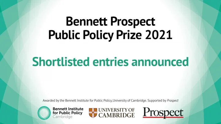 Bennett Prospect Prize shortlisted announcement